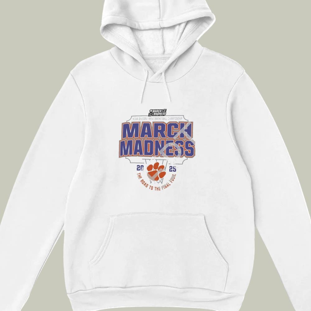 Clemson Tigers 2025 NCAA Division I Men's Basketball Championship March Madness The Road To The Final Four hoodie