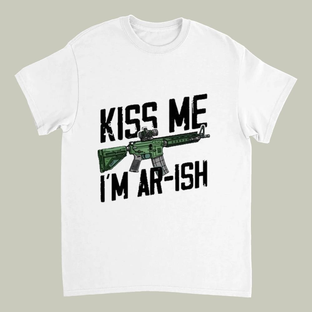 Kiss Me I'm Ar-ish 2025 Shirt