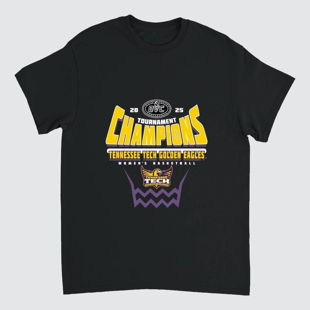 Tennessee Tech Golden Eagles 2025 OVC Women's Basketball Conference Tournament Champions Shirt