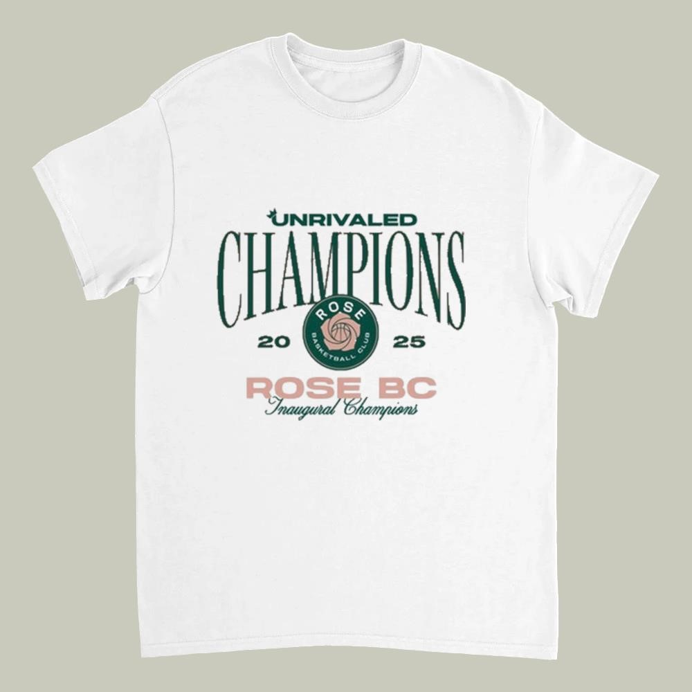 Unrivaled Champions 2025 Rose Bc Inaugural Champions Shirt